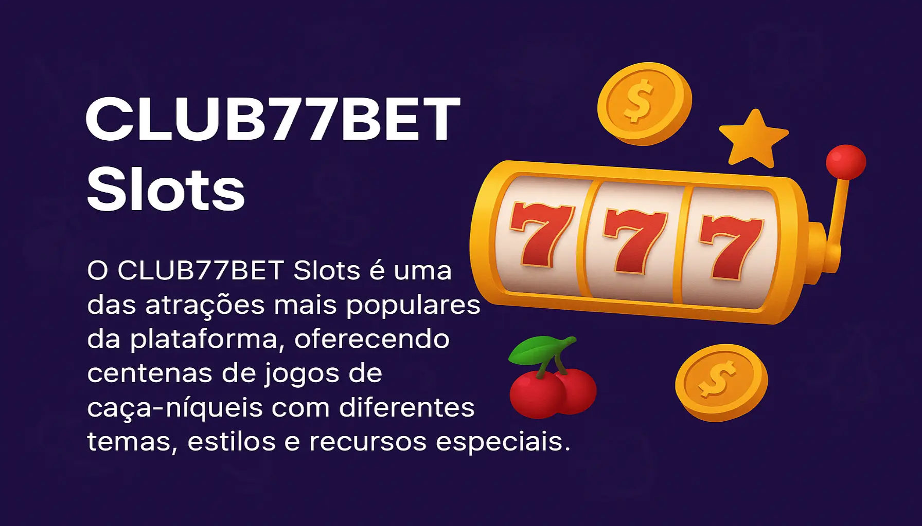Jogos de Slot no Casino Online CLUB77BET